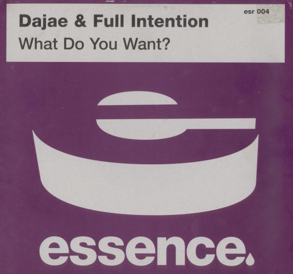 Dajaé, Full Intention - What Do You Want?