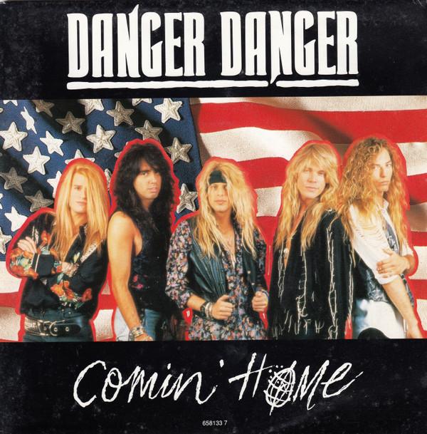 Danger Danger - Comin' Home