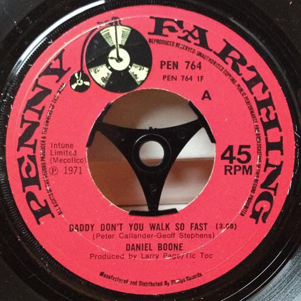 Daniel Boone - Daddy Don't You Walk So Fast