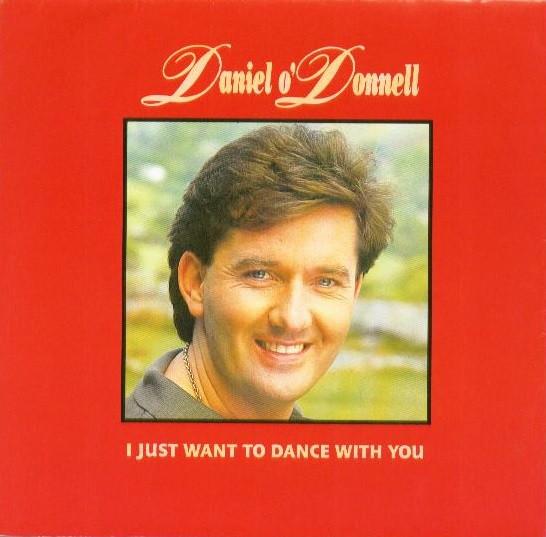 Daniel O'Donnell - I Just Want To Dance With You