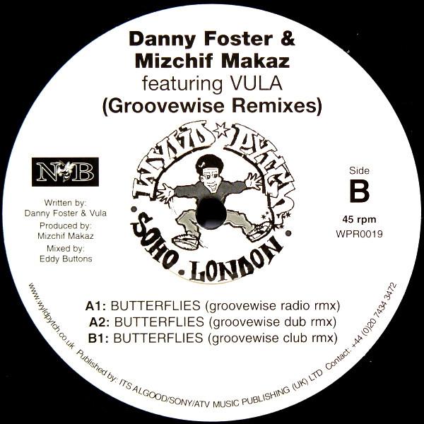 Danny Foster, Mizchif Makaz, Vula - Butterflies (Groovewise Remixes)