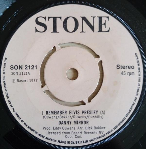 Danny Mirror - I Remember Elvis Presley
