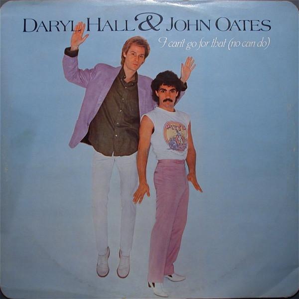 Daryl Hall & John Oates - I Can't Go For That (No Can Do)