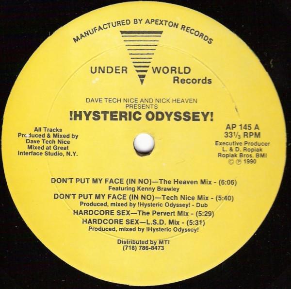 Dave "Tech" Nice, Nick Heaven, !Hysteric Odyssey! - Don't Put My Face (In No)