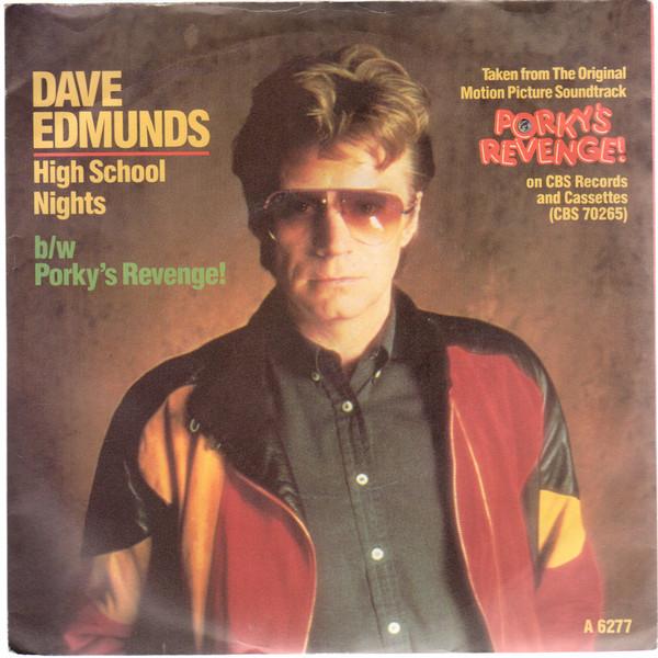 Dave Edmunds - High School Nights / Porky's Revenge