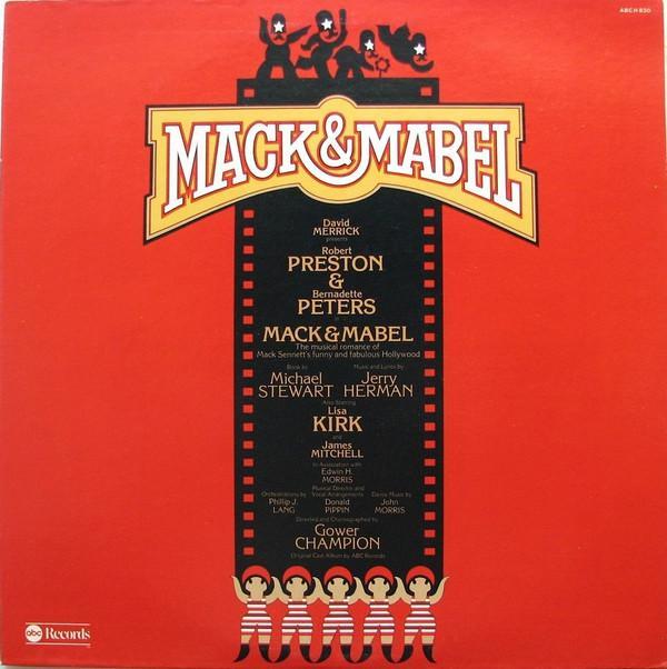 David Merrick , Robert Preston , Bernadette Peters - Mack & Mabel (Original Cast Recording)