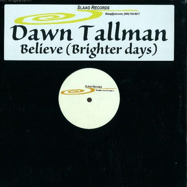 Dawn Tallman - Believe (Brighter Days)