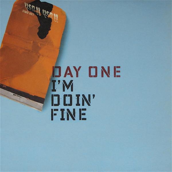 Day One - I'm Doin' Fine