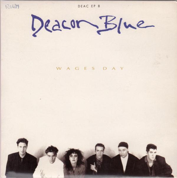 Deacon Blue - Wages Day