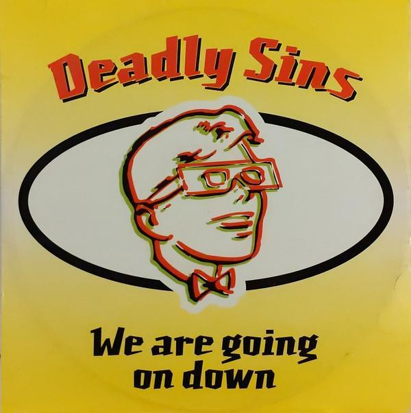 Deadly Sins - We Are Going On Down