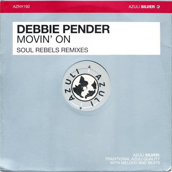 Debbie Pender - Movin' On (Soul Rebels Remixes)