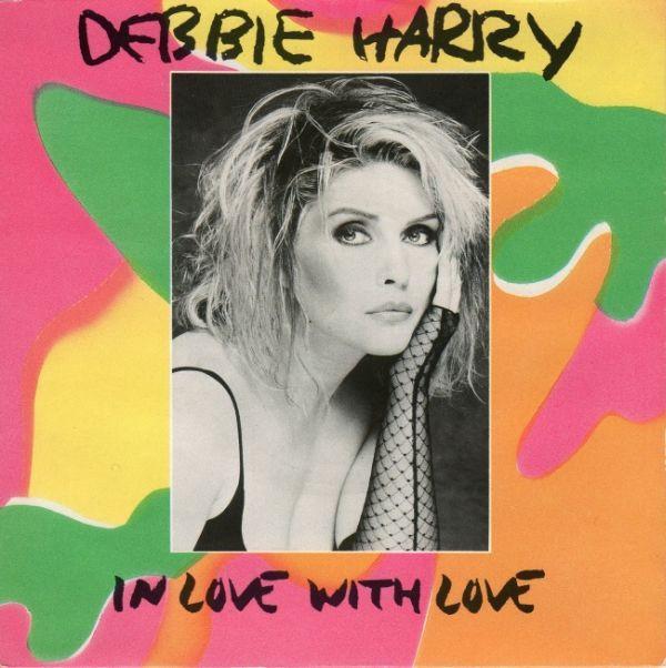 Deborah Harry - In Love With Love