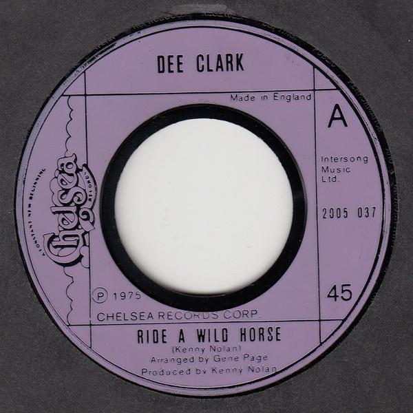 Dee Clark - Ride A Wild Horse