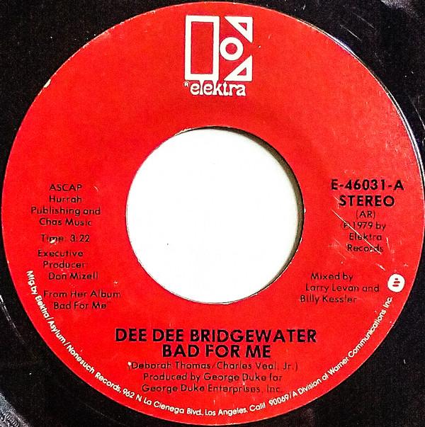 Dee Dee Bridgewater - Bad For Me
