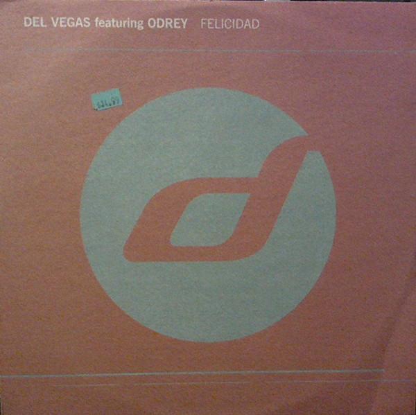 Del Vegas, Odrey Teamhouse - Felicidad