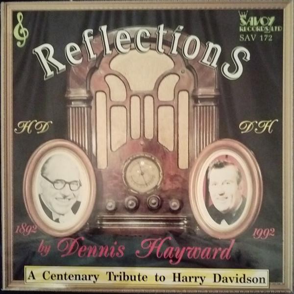 Dennis Hayward - Reflections (A Centenary Tribute To Harry Davidson)