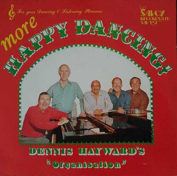 Dennis Hayward's Organisation - More Happy Dancing!