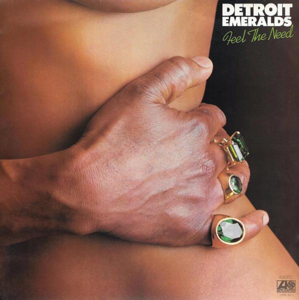 Detroit Emeralds - Feel The Need
