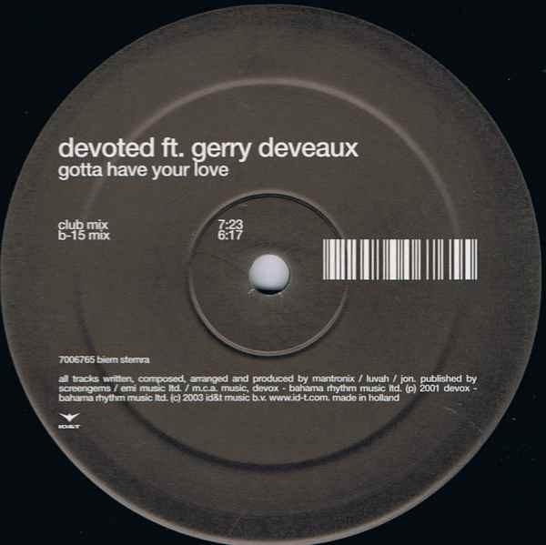 Devoted, Gerry DeVeaux - Gotta Have Your Love