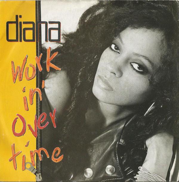 Diana Ross - Workin' Overtime