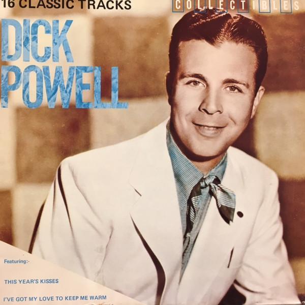 Dick Powell (2) - 16 Classic Tracks