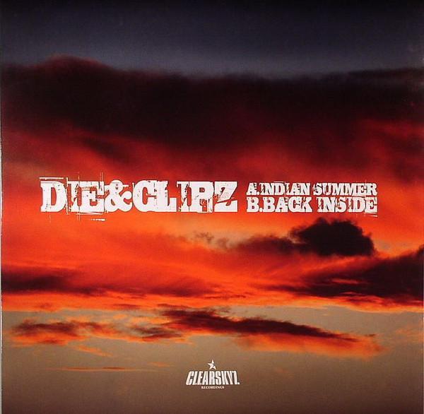 Die & Clipz - Indian Summer / Back Inside