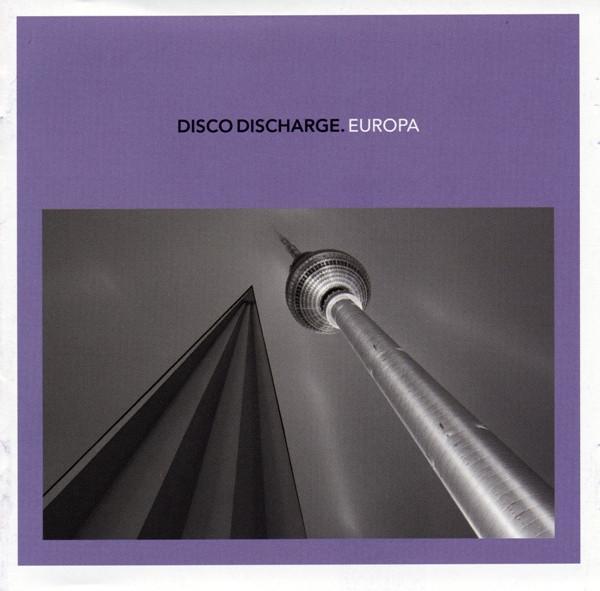  - Disco Discharge. Europa