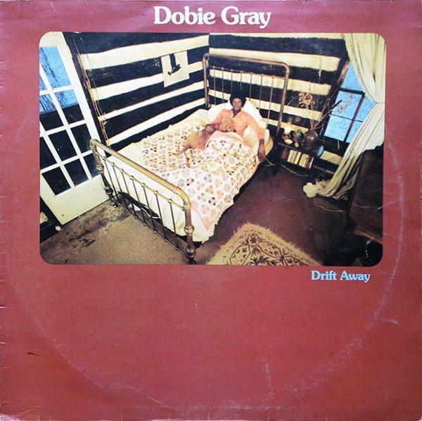 Dobie Gray - Drift Away