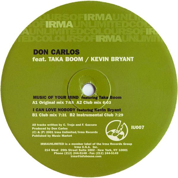 Don Carlos, Taka Boom, Kevin Bryant - Music Of Your Mind / I Can Love Nobody