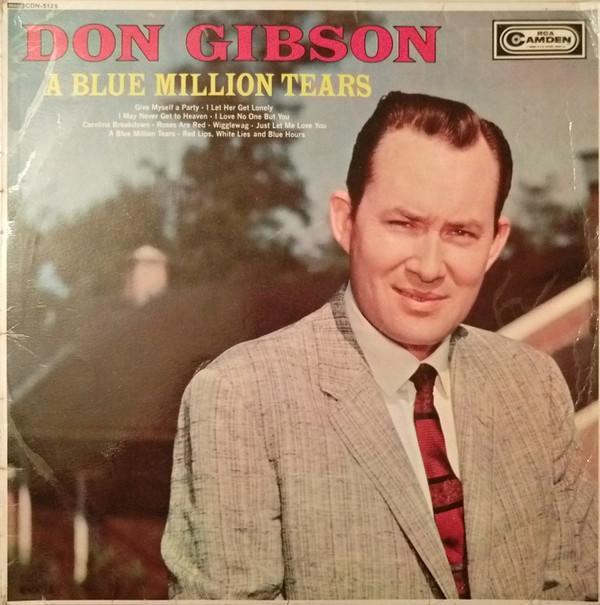 Don Gibson - A Blue Million Tears