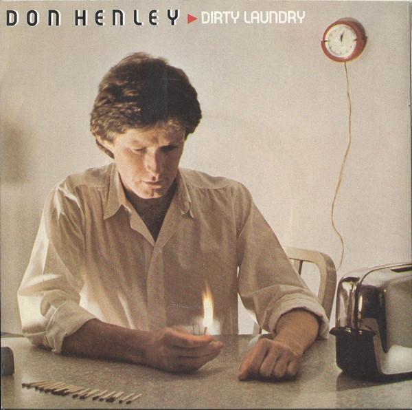 Don Henley - Dirty Laundry