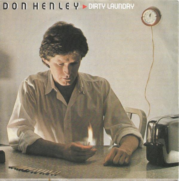 Don Henley - Dirty Laundry