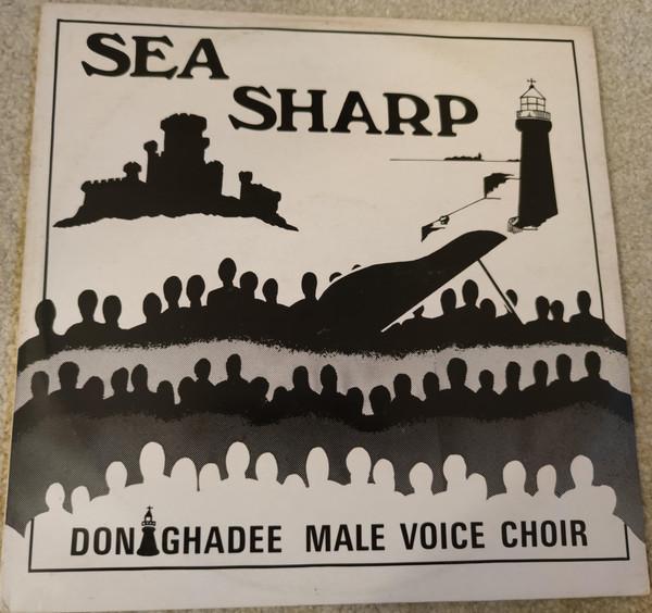 Donaghadee Male Voice Choir - Sea Sharp