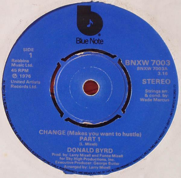 Donald Byrd - Change (Makes You Want To Hustle)