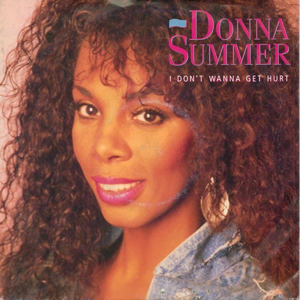 Donna Summer - I Don't Wanna Get Hurt