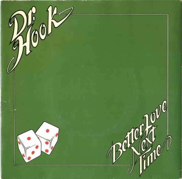 Dr. Hook - Better Love Next Time