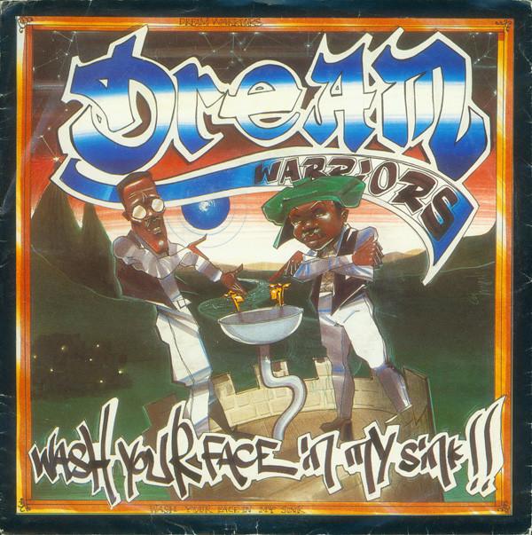 Dream Warriors - Wash Your Face In My Sink
