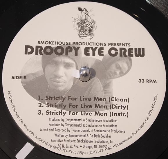 Droopy Eye Crew - Broke Willeez / Strictly For Live Men