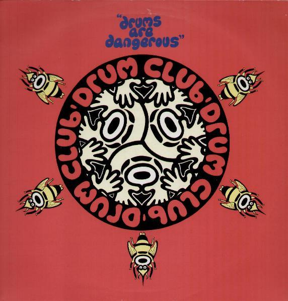 Drum Club - Drums Are Dangerous