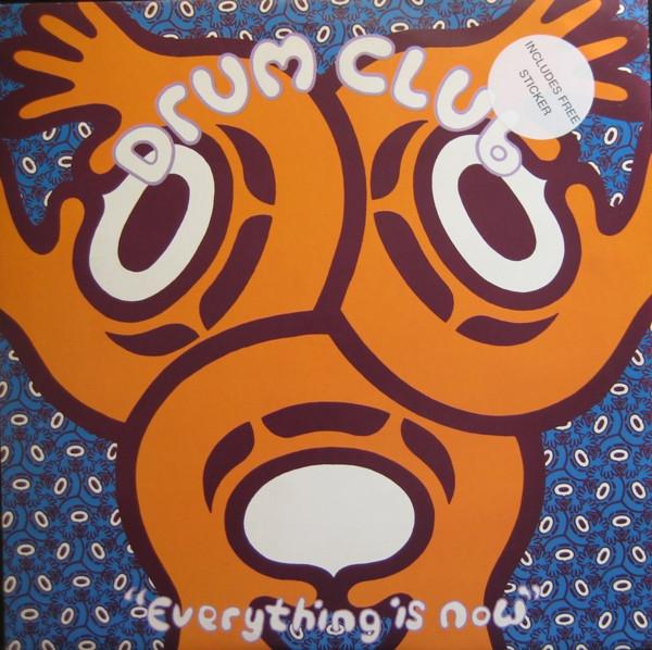 Drum Club - Everything Is Now