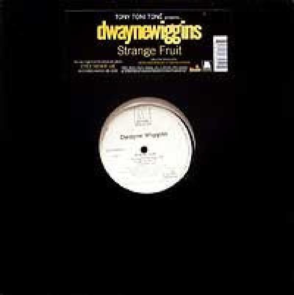 Dwayne Wiggins - Strange Fruit