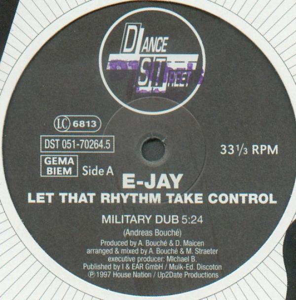 E-Jay  - Let That Rhythm Take Control