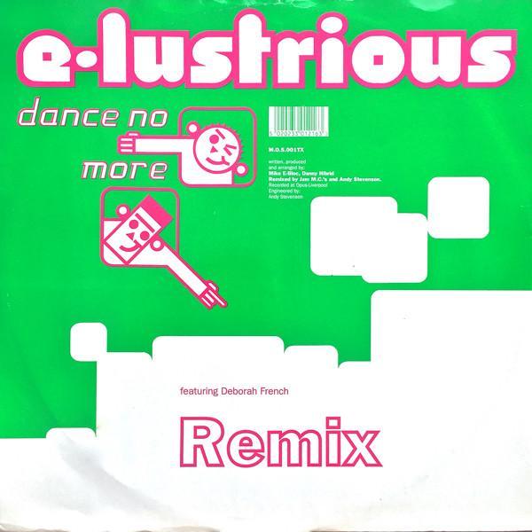 E-Lustrious, Deborah Ffrench - Dance No More (Remix)