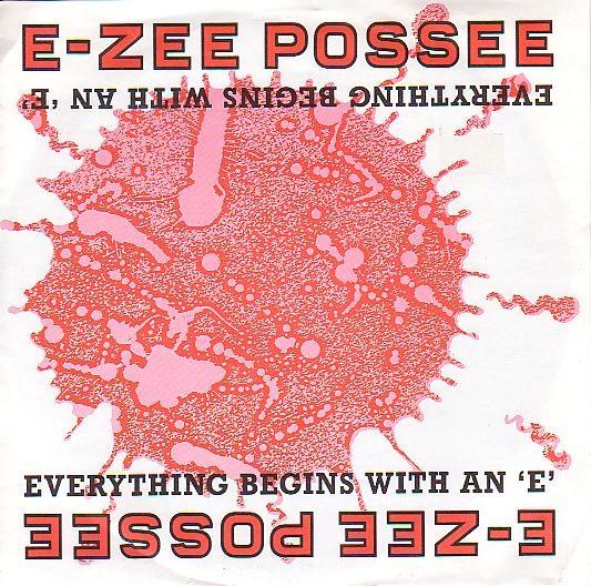 E-Zee Possee - Everything Begins With An 'E'