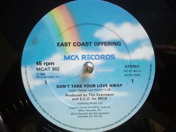 East Coast Offering - Don't Take Your Love Away