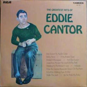 Eddie Cantor - The Greatest Hits Of Eddie Cantor