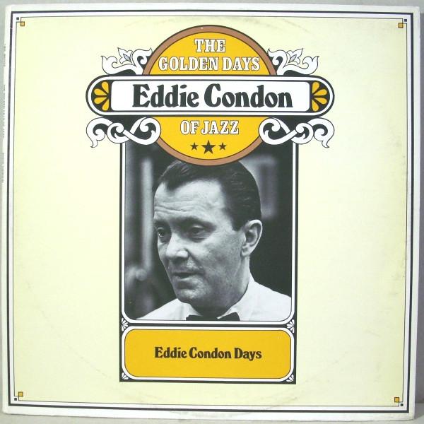 Eddie Condon - Eddie Condon Days