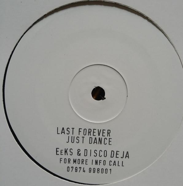 EeKS, Disco Deja - Last Forever / Just Dance