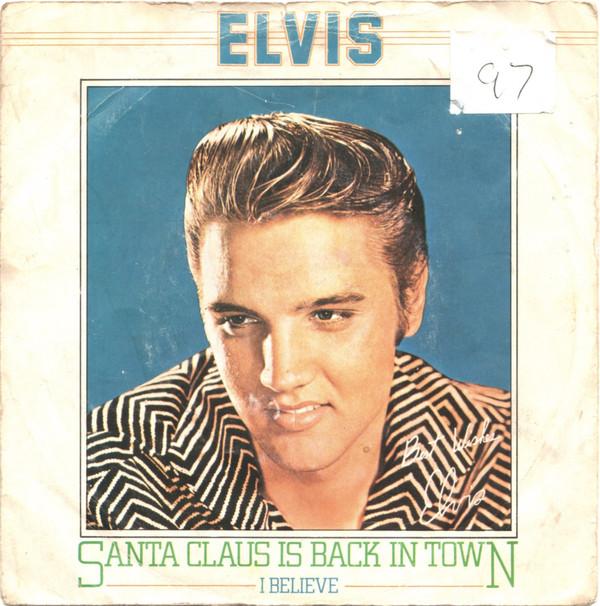 Elvis Presley - Santa Claus Is Back In Town