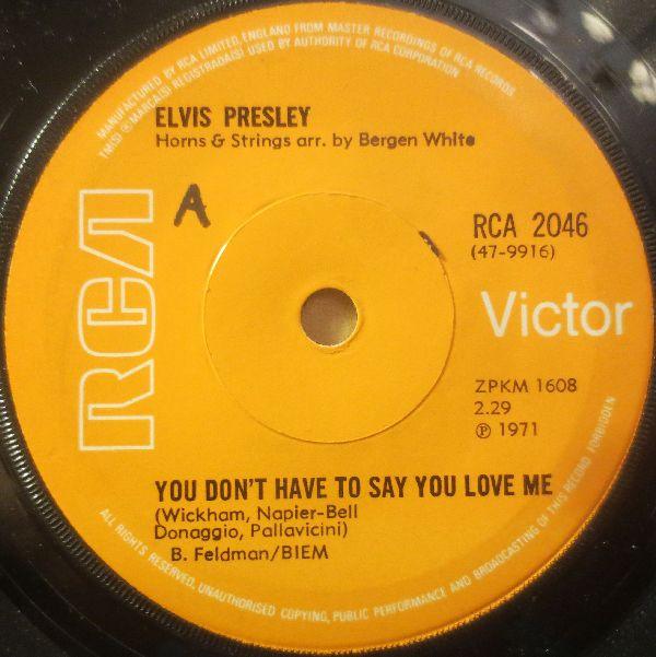 Elvis Presley - You Don't Have To Say You Love Me